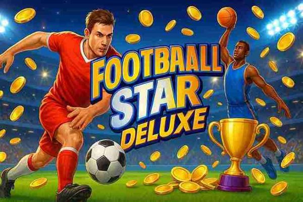 Football Star Deluxe NOHU88 – Trải Nghiệm Sân Cỏ Đỉnh Cao